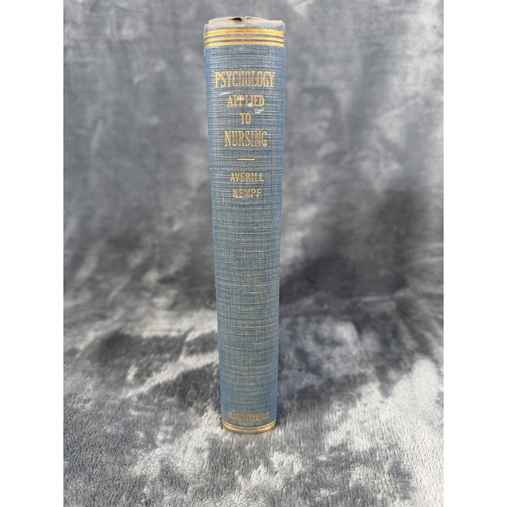 Vintage 1940 Psychology Applied To Nursing Averill Kempf Saunders Blue HC US